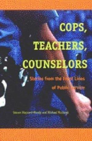 Cops, Teachers, Counselors