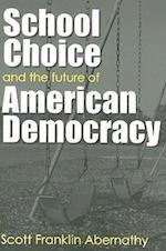 School Choice and the Future of American Democracy