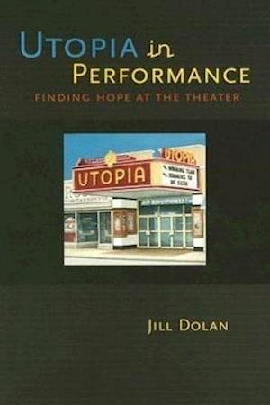 UTOPIA IN PERFORMANCE