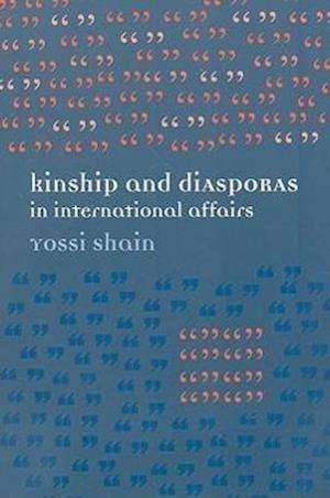 Kinship & Diasporas in International Affairs