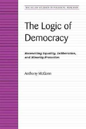 The Logic of Democracy