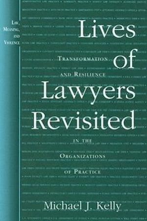 Lives of Lawyers Revisited