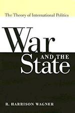 Wagner, R:  War and the State