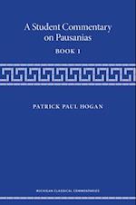 A Student Commentary on Pausanias Book 1