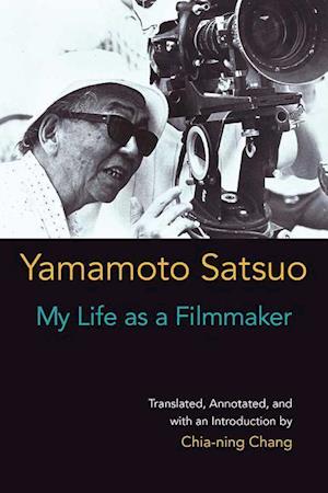Yamamoto, S:  My Life as a Filmmaker