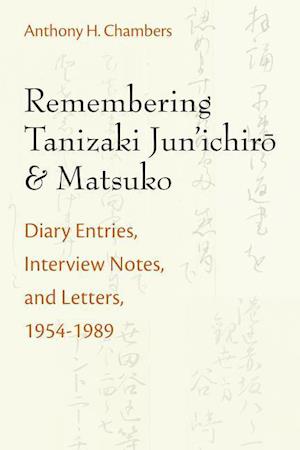 Chambers, A:  Remembering Tanizaki Jun'ichiro and Matsuko