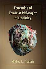 Foucault and Feminist Philosophy of Disability