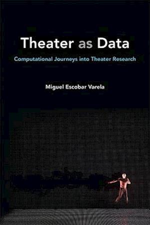 Theater as Data