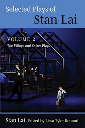 Selected Plays of Stan Lai, Volume 2