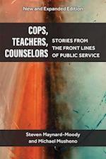 Cops, Teachers, Counselors