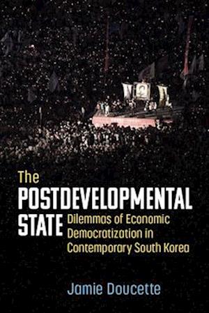 The Postdevelopmental State