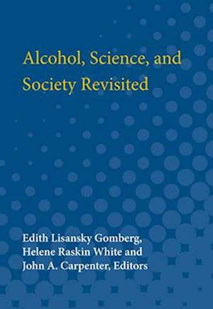 Alcohol, Science and Society Revisited