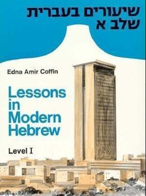 Coffin, E:  Lessons in Modern Hebrew  Level 1