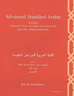 Advanced Standard Arabic Through Authentic Texts and Audiovisual Materials Part One, Textual Materials