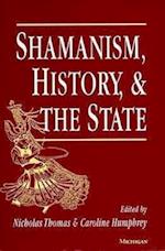 Shamanism, History, and the State