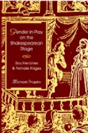 Shapiro, M:  Gender in Play on the Shakespearean Stage