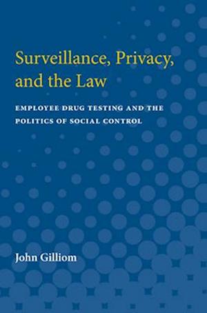 Surveillance, Privacy, and the Law