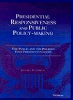Presidential Responsiveness and Public Policy-Making