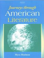Shulman, M:  Journeys Through American Literature