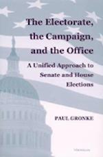 The Electorate, the Campaign, and the Office