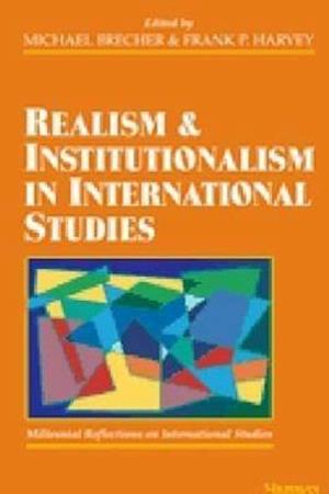 Realism and Institutionalism in International Studies