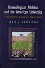 Intercollegiate Athletics and the American University