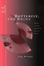 Weisbrod, C:  Butterfly, the Bride