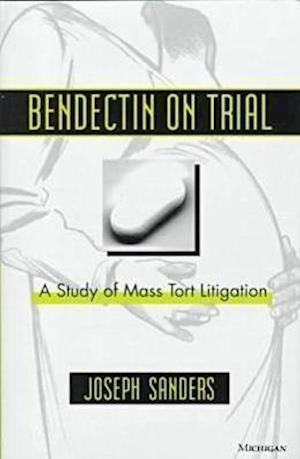 Bendectin on Trial