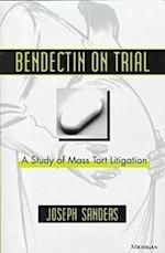 Bendectin on Trial