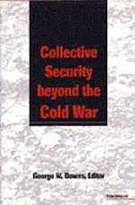 Collective Security Beyond the Cold War