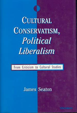 Cultural Conservatism, Political Liberalism