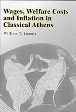 Wages, Welfare Costs and Inflation in Classical Athens