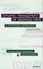 Dynamic Management of Growing Firms