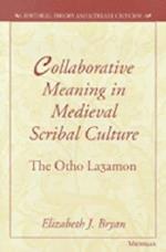 Collaborative Meaning in Medieval Scribal Culture