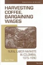 Harvesting Coffee, Bargaining Wages