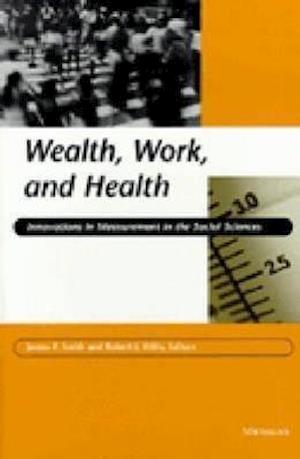 Wealth, Work, and Health