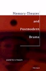 Memory-Theater and Postmodern Drama