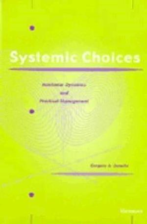 Systemic Choices