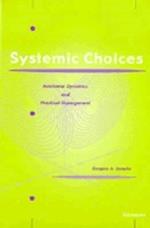 Systemic Choices