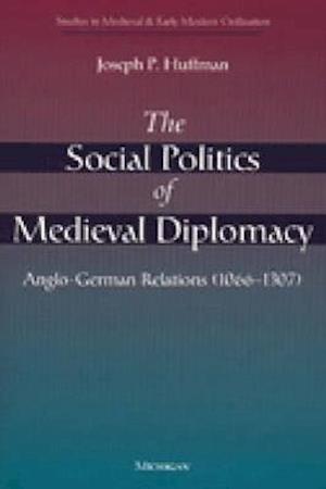 The Social Politics of Medieval Diplomacy