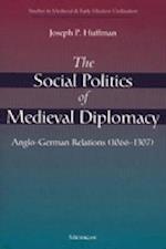 The Social Politics of Medieval Diplomacy