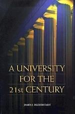 Duderstadt, J:  A University for the 21st Century