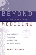 Beyond Complementary Medicine