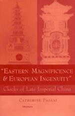 Eastern Magnificence and European Ingenuity