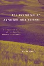 The Evolution of Agrarian Institutions