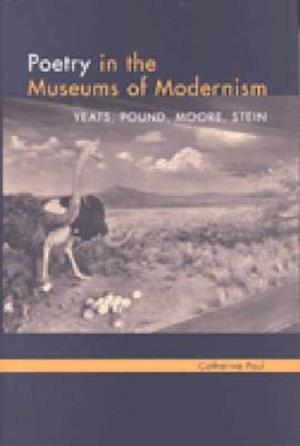 Poetry in the Museums of Modernism