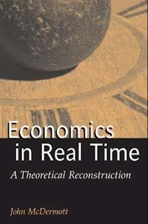 Mcdermott, J:  Economics in Real Time