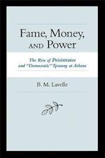Fame, Money, and Power