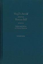 Vergil's Aeneid and the Roman Self