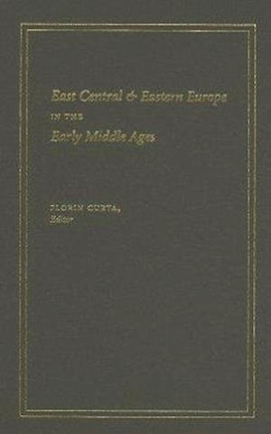 East Central and Eastern Europe in the Early Middle Ages